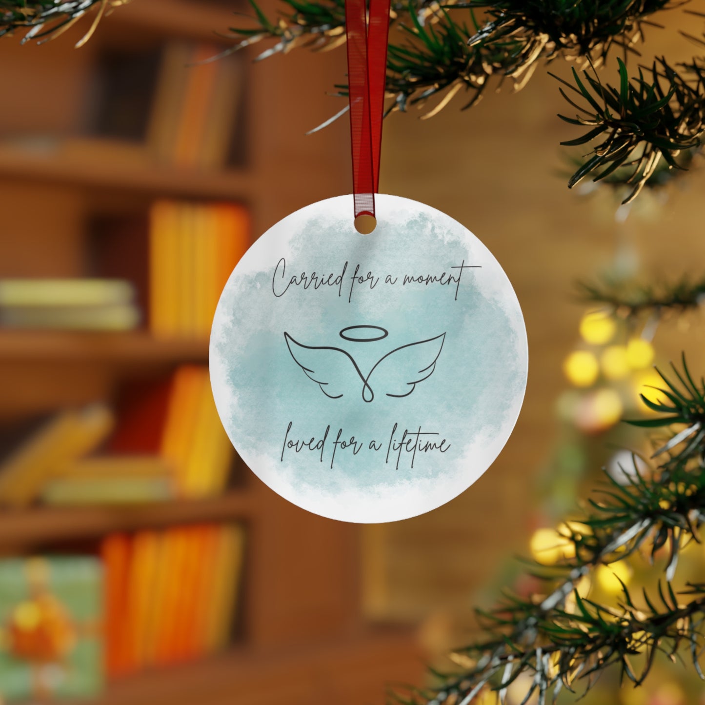 'Carried for a Moment, Loved for a Lifetime' Metal Memorial Ornament Teal