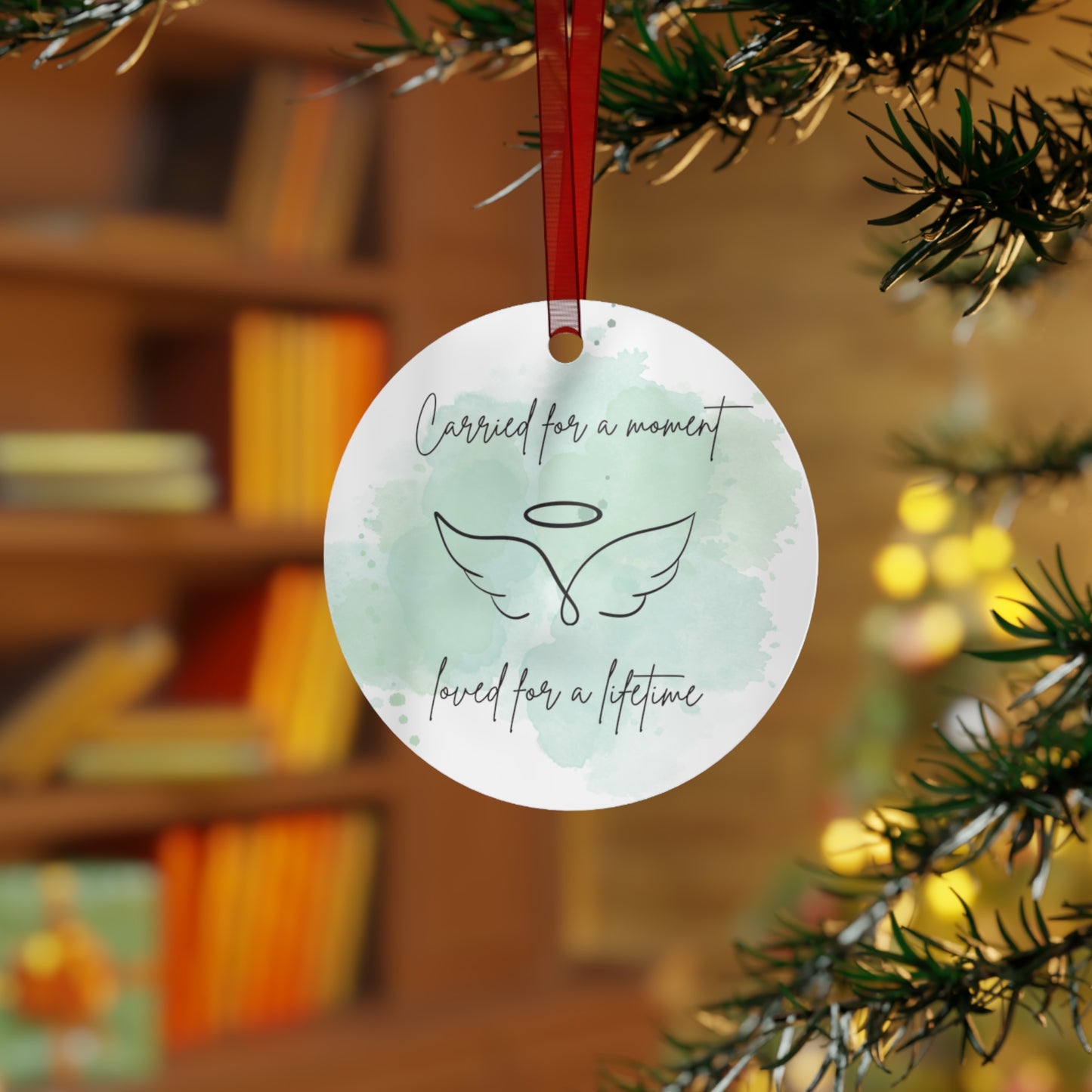 'Carried for a Moment, Loved for a Lifetime' Metal Memorial Ornament Green