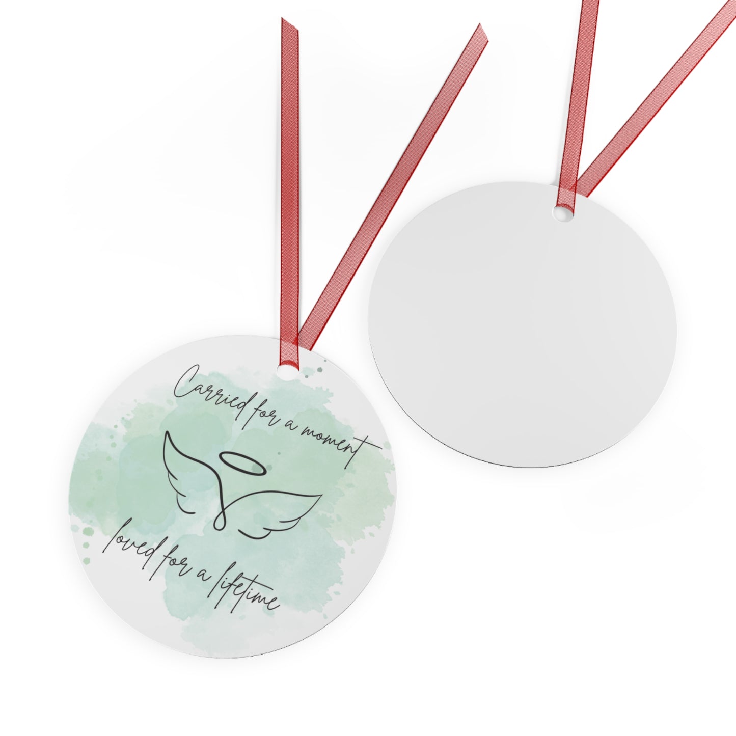 'Carried for a Moment, Loved for a Lifetime' Metal Memorial Ornament Green