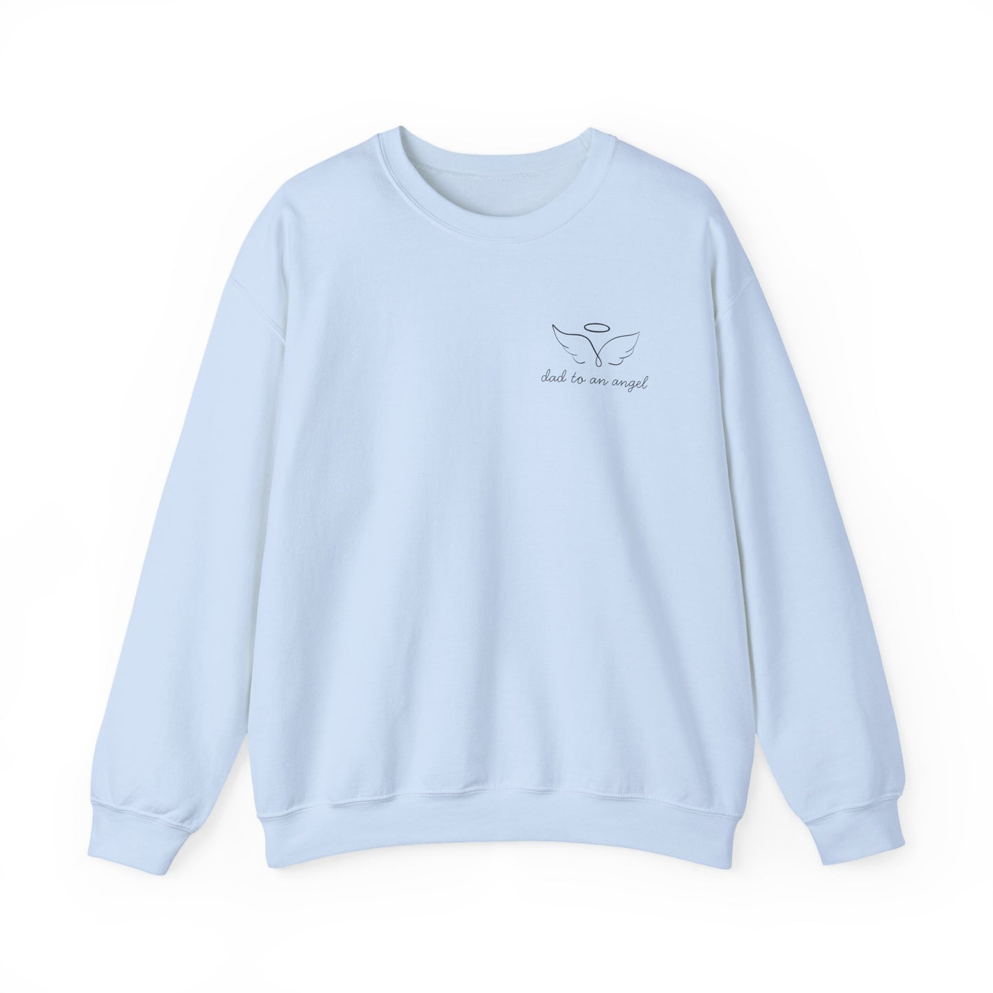 “Dad to an Angel” Sweatshirt – Memorial Crewneck in White, Light Blue, or Light Pink