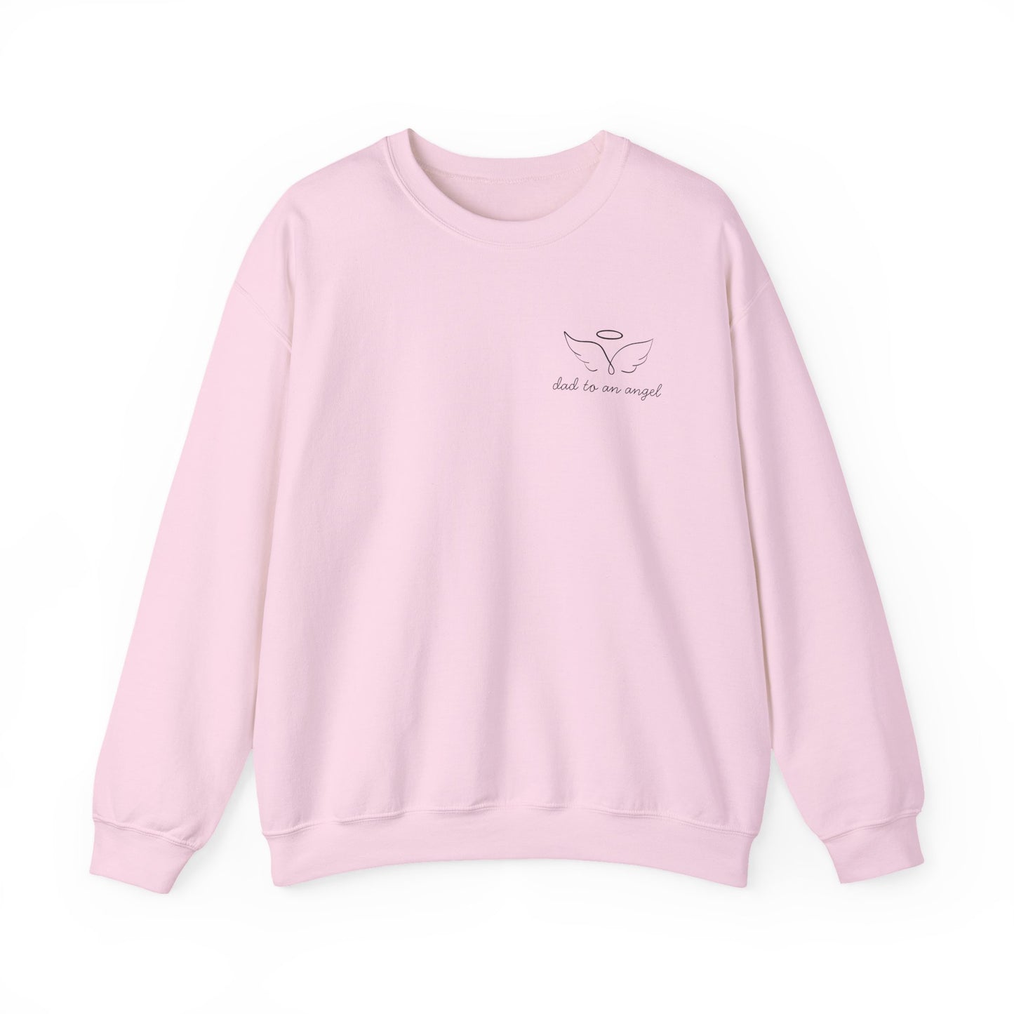 “Dad to an Angel” Sweatshirt – Memorial Crewneck in White, Light Blue, or Light Pink
