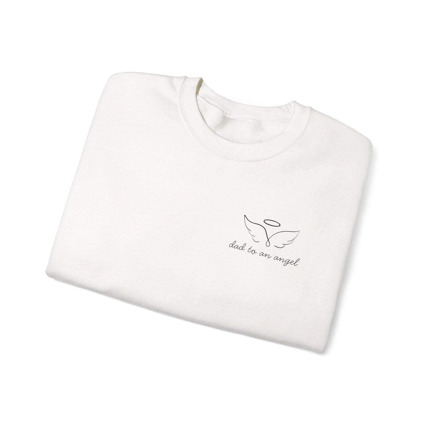 “Dad to an Angel” Sweatshirt – Memorial Crewneck in White, Light Blue, or Light Pink