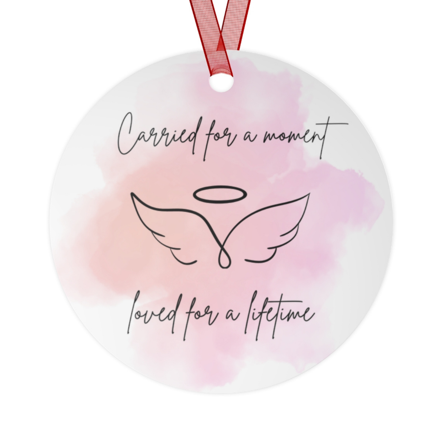 Memorial Metal Ornament in 6 Colors - 'Carried for a Moment, Loved for a Lifetime'