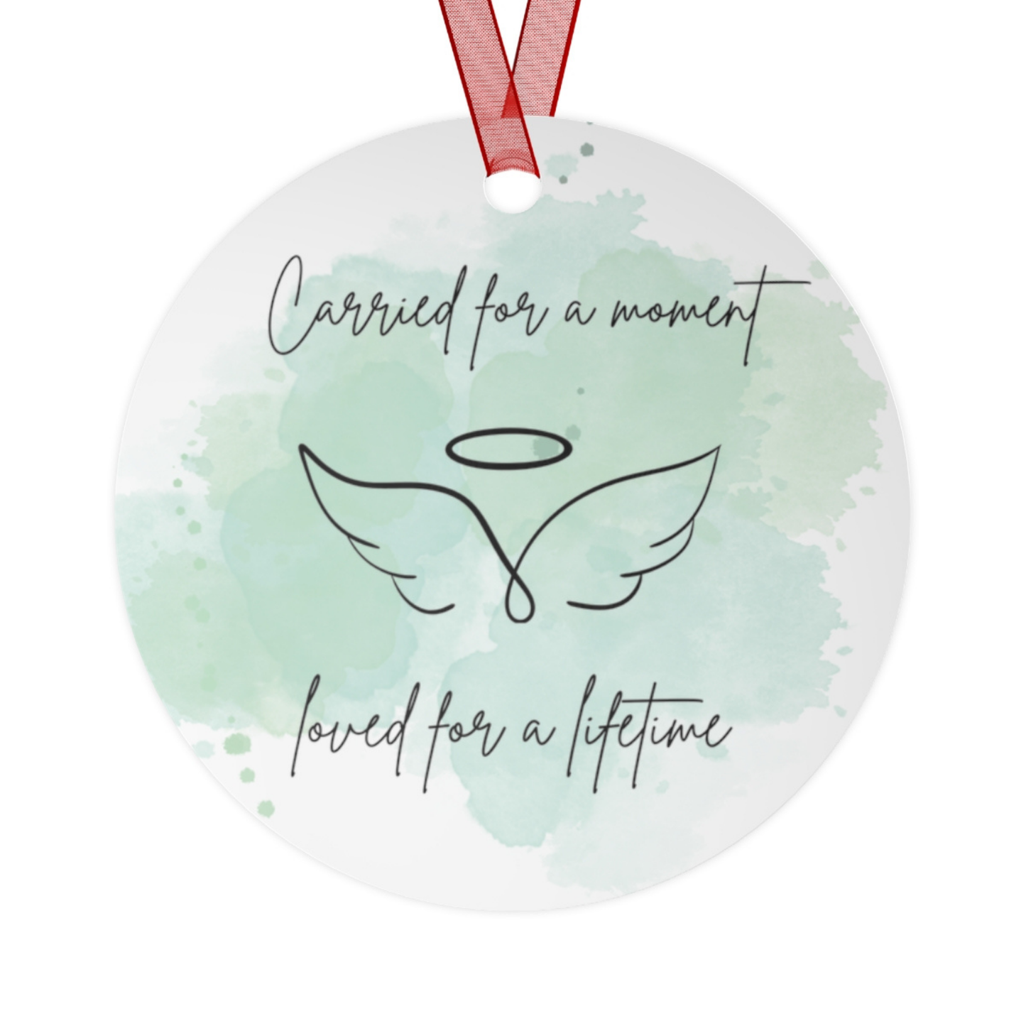 Memorial Metal Ornament in 6 Colors - 'Carried for a Moment, Loved for a Lifetime'