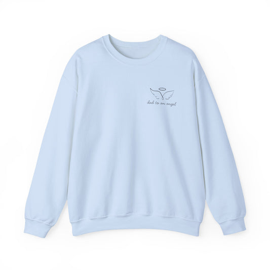 “Dad to an Angel” Sweatshirt – Memorial Crewneck in White, Light Blue, or Light Pink